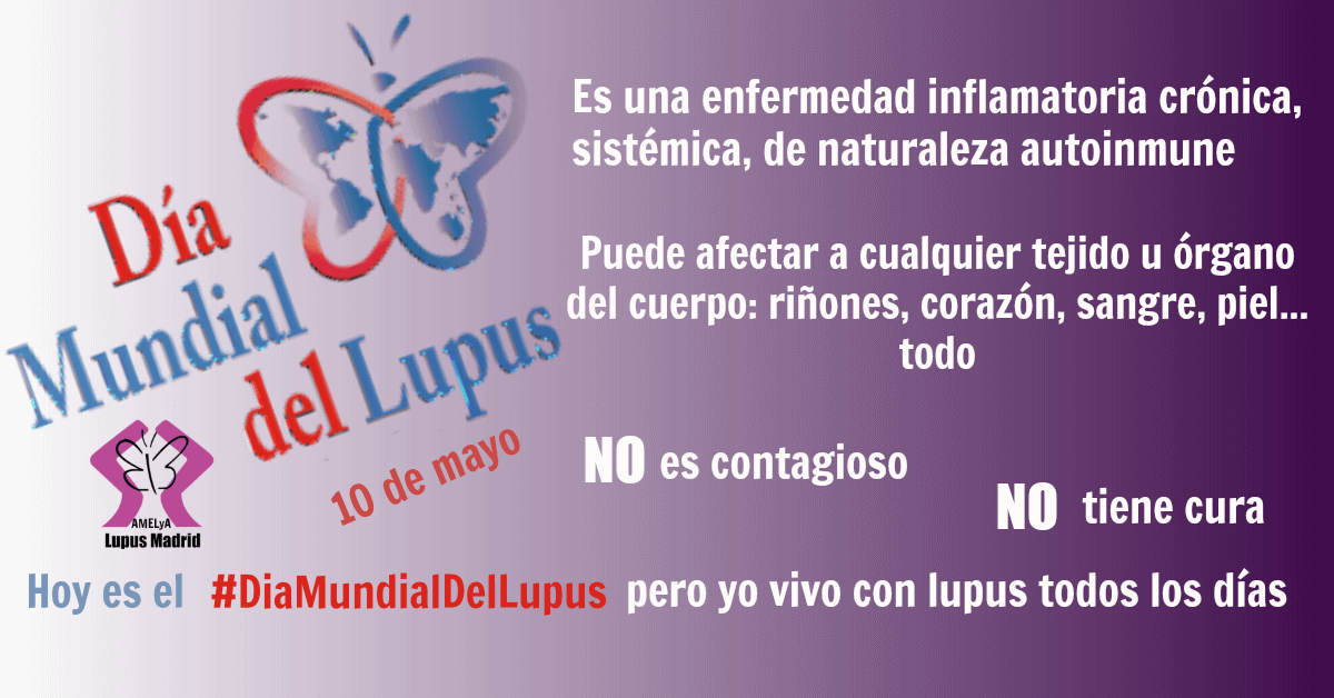 #DiaMundialDeLasEnfermedadesReumaticas #DiaMundialDelLupus Lupus Madrid